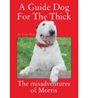 Guide Dog for the Thick